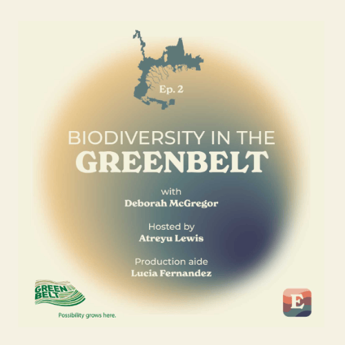 Voices of the Greenbelt: Biodiversity in the Greenbelt with Deborah